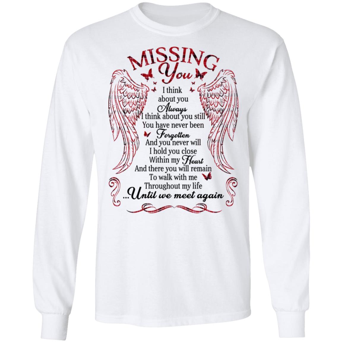 Missing You I Think About You Always Until We Meet Again Hoodie - Sweatshirt - Long Sleeve, White, Long Sleeve