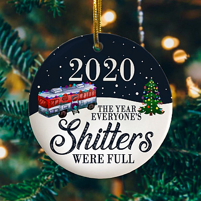 Alternative view of 2020 The Year Everyone's Shitters Were Full Funny Quarantine Pandemic Circle Christmas Ornament Keepsake