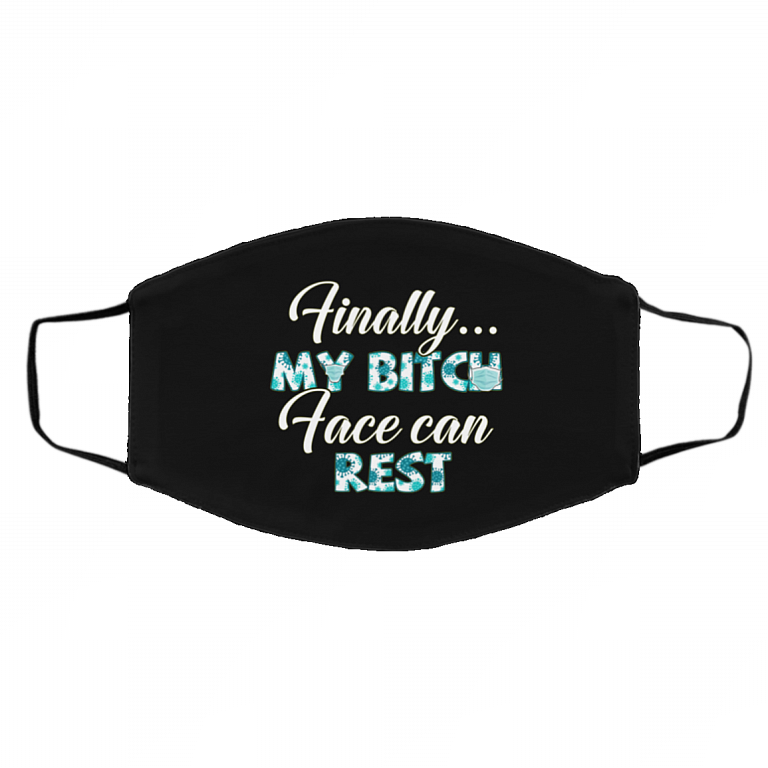 Finally My Bitch Face Can Rest Washable Reusable Custom Printed Cloth Face Mask Cover, Black, Cloth Face Cover – Medium/Large