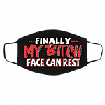Finally My Bitch Face Can Rest Funny Washable Reusable Custom Printed Cloth Face Mask Cove, Black, Cloth Face Cover – Medium/Large