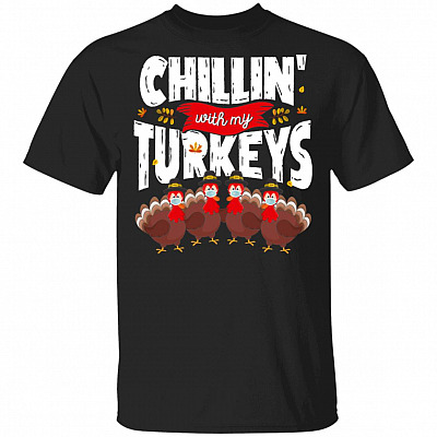 Chillin' With My Turkey T-Shirt - Turkey Wearing Face Mask T-Shirt, Black, Unisex T-Shirt