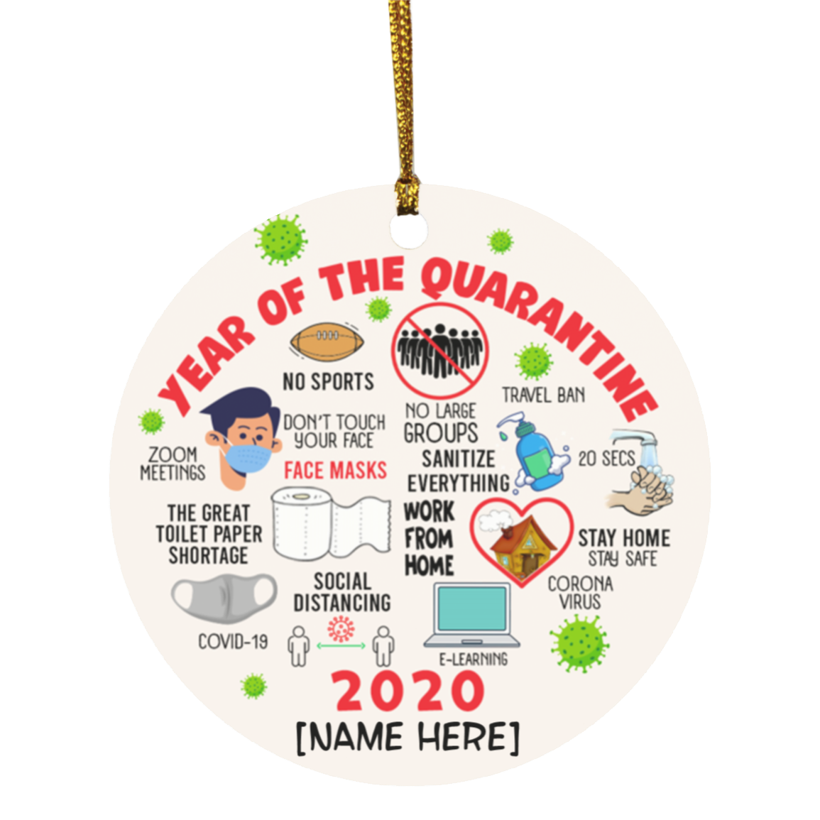 Personalized 2020 Year of Quarantine Funny Pandemic Christmas Holiday Flat Circle Ornament Keepsake, White, Circle Ornament Personalized 2020 Year of Quarantine Funny Pandemic Christmas Holiday Flat Circle Ornament Keepsake, White, Circle Ornament