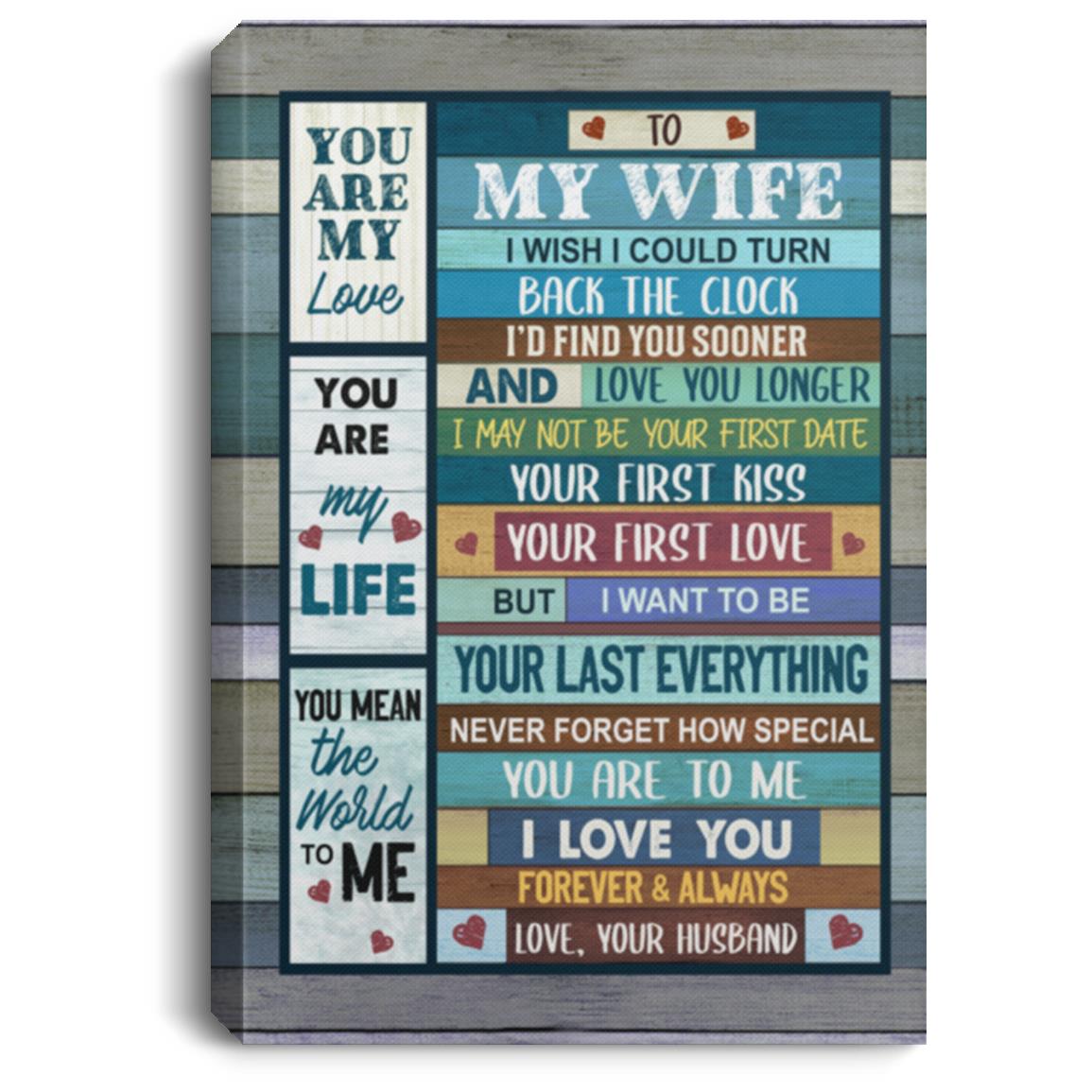 To My Wife I Wish I Could Turn Back The Clock, White, 0.75'' Framed Canvas To My Wife I Wish I Could Turn Back The Clock, White, 0.75'' Framed Canvas