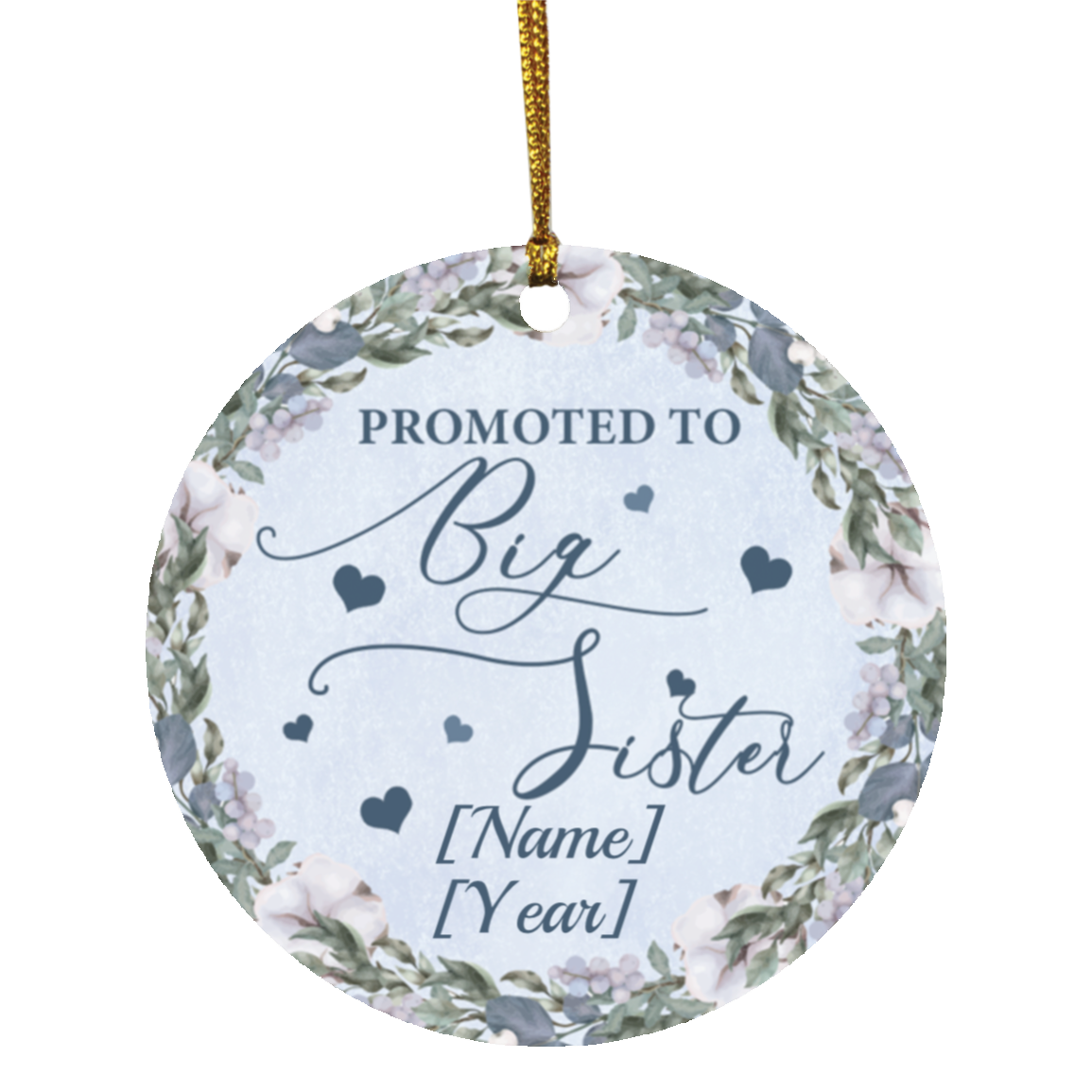 Personalized Promote to Big Sister Flower Christmas Ornament Keepsake - Holiday Flat Circle Ornament Gifts, White, Circle Ornament Personalized Promote to Big Sister Flower Christmas Ornament Keepsake - Holiday Flat Circle Ornament Gifts, White, Circle Ornament