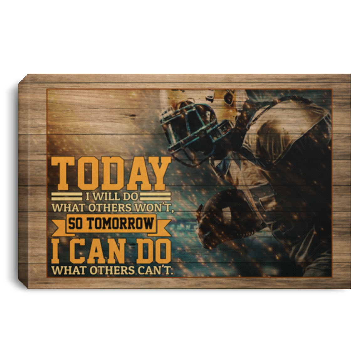 Today I Will Do What Others Won't Gallery Wrapped Framed Canvas Prints- Football Unframed Poster - Home Decor Wall Art, White, 0.75'' Framed Canvas Today I Will Do What Others Won't Gallery Wrapped Framed Canvas Prints- Football Unframed Poster - Home Decor Wall Art, White, 0.75'' Framed Canvas