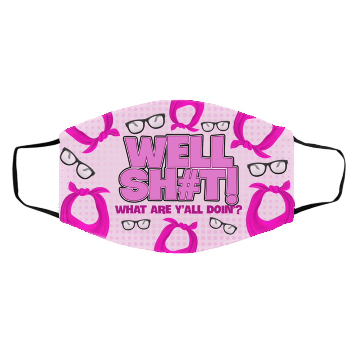 Leslie Well Shit What Are Y'all Doin Jordann Washable Reusable Custom Printed Cloth Face Mask Cover, White, Cloth Face Cover – Medium/Large Leslie Well Shit What Are Y'all Doin Jordann Washable Reusable Custom Printed Cloth Face Mask Cover, White, Cloth Face Cover – Medium/Large