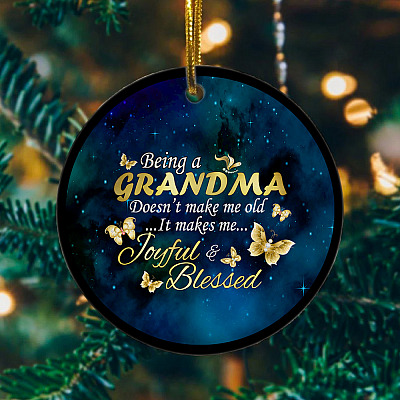 Alternative view of Being A Grandma Doesn't Make Me Old It Makes Me Joyful And Blessed Circle Ornament Keepsake