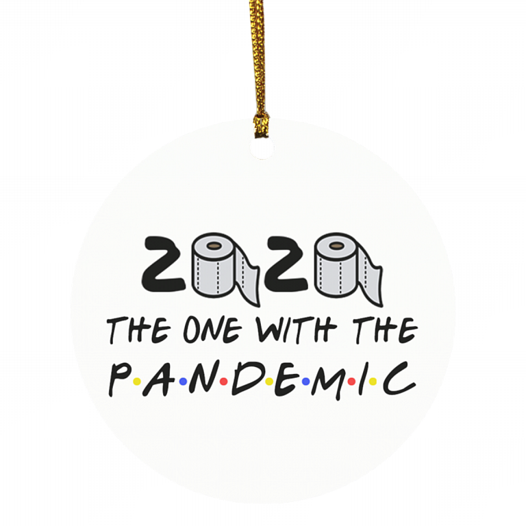 Friends TV Show 2020 The One With The Pandemic Where We Were Quarantined Christmas 2020 Circle Ornament, White, Circle Ornament