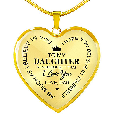 To My Daughter Im Your Dad Emotional Father Daughter Quotes Heart Pendant Necklace - Heart Luxury Necklace (Gold Plated)
