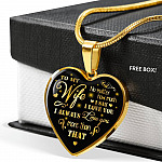 To My Wife No Matter How Much I Say I Love You I Always Love You Anniversary Necklace Heart Pendant Necklace - Heart Luxury Necklace (Gold Plated)