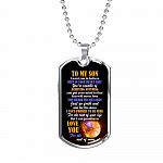 To My Son I Want You To Believe Deep In Your Heart That You're Capable Of Achieving Anything Dog Tag Pendant Necklace - Dog Tag (Silver)