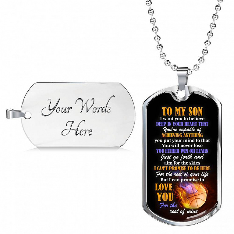 To My Son I Want You To Believe Deep In Your Heart That You're Capable Of Achieving Anything Dog Tag Pendant Necklace - Dog Tag (Silver)