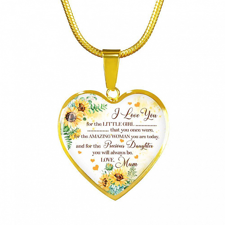 I Love You For The Little Girl That You Once Were For The Amazing Woman You Are Today Heart Pendant Necklace - Heart Luxury Necklace (Gold Plated)