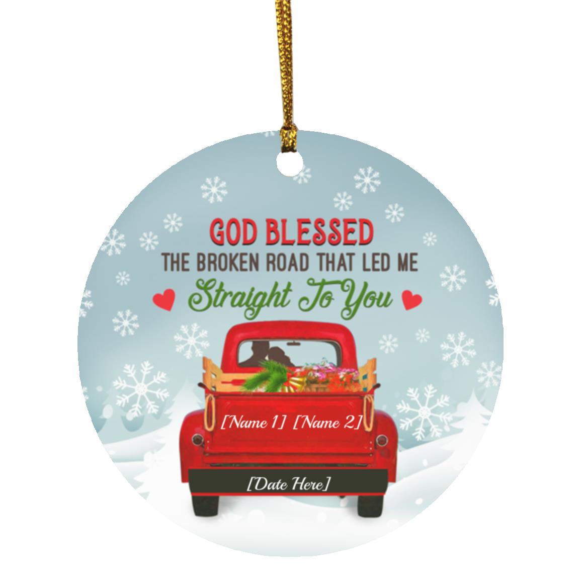Personalized God Blessed The Broken Road, White, Circle Ornament Personalized God Blessed The Broken Road, White, Circle Ornament