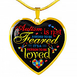 Autism Is Not A Word To Be Feared It's a Person To Be Loved Heart Pendant Necklace - Heart Luxury Necklace (Gold Plated)
