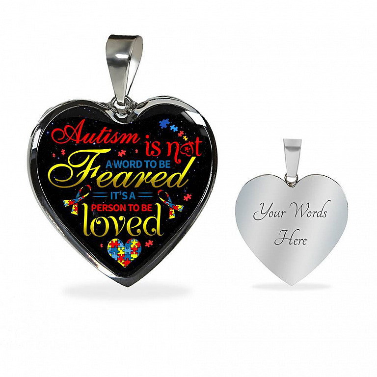 Autism Is Not A Word To Be Feared It's a Person To Be Loved Heart Pendant Necklace - Heart Luxury Necklace (Silver)