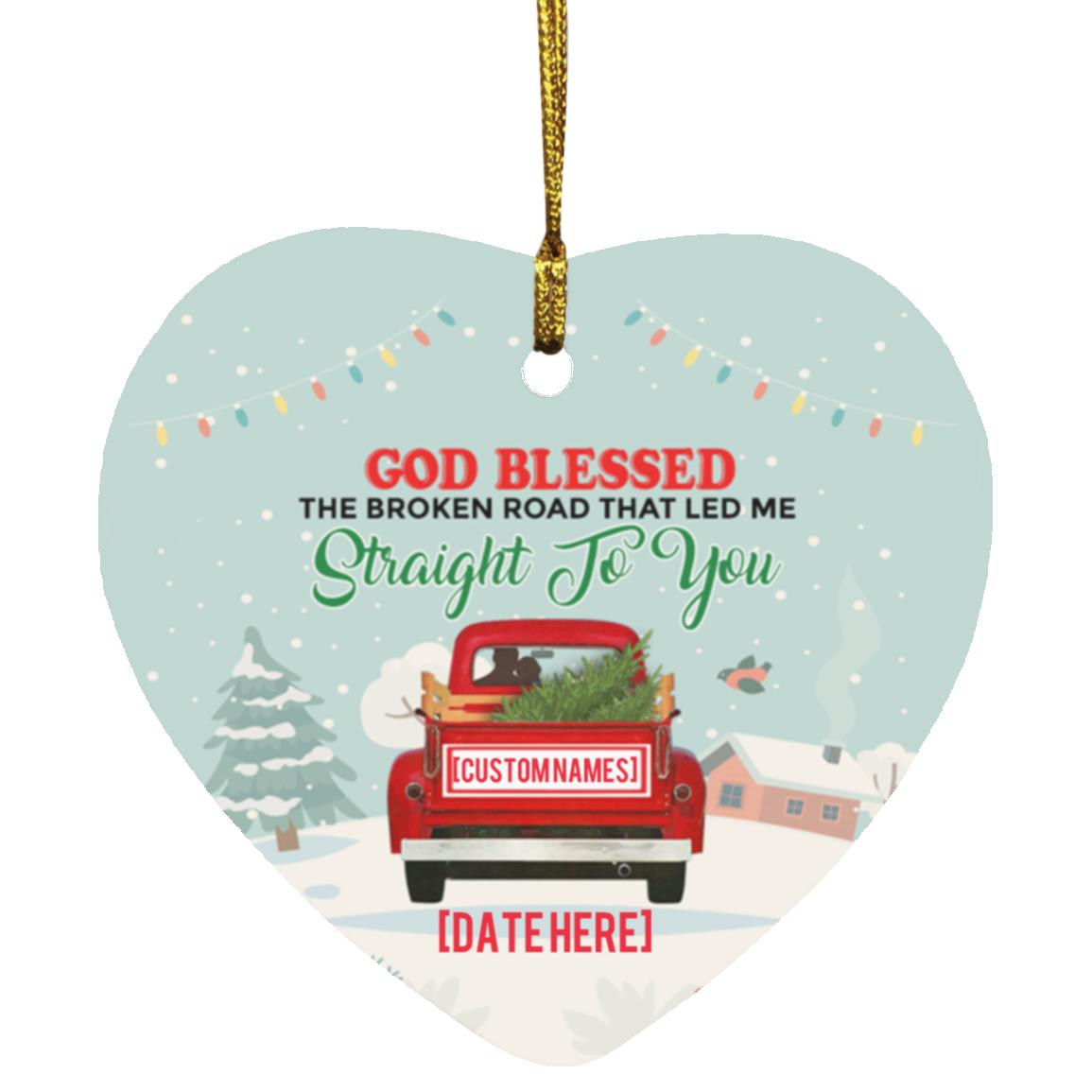 Personalized God Bless the Broken Road, White, Heart Ornament Personalized God Bless the Broken Road, White, Heart Ornament