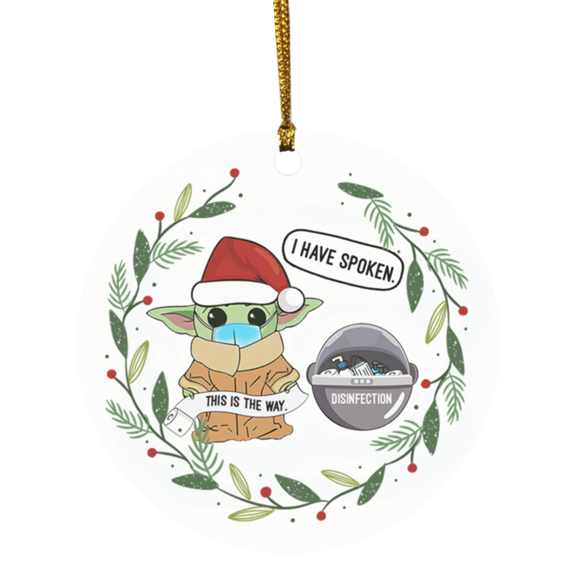 Baby Yoda I Have Spoken Funny Quarantine Christmas Pandemic 2020 Holiday Circle Ornament - Xmas Gift, White, Circle Ornament Baby Yoda I Have Spoken Funny Quarantine Christmas Pandemic 2020 Holiday Circle Ornament - Xmas Gift, White, Circle Ornament