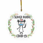 I Served During Covid-19 Nurse With Mask Circle Christmas Ornament Keepsake - Funny Nurse Holiday Ornament, White, Circle Ornament