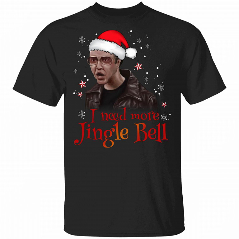 I Need More Jingle Bell T-Shirt, Black, Unisex T-Shirt