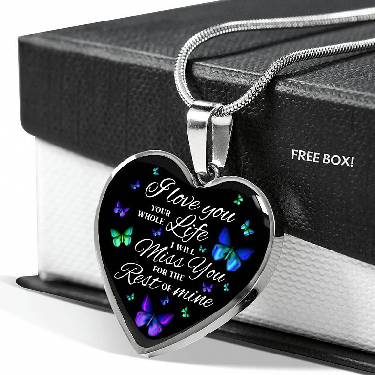 Butterfly I Loved You Your Whole Life I Will Miss You for The Rest Of Mine Heart Pendant Necklace - Heart Luxury Necklace (Silver)