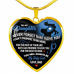 From Dad To My Daughter Never Forget That I Love You I Can't Promise To Be Here Luxury Heart Pendant Necklace - Heart Luxury Necklace (Gold Plated)