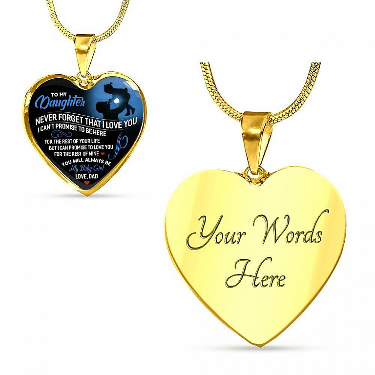 From Dad To My Daughter Never Forget That I Love You I Can't Promise To Be Here Luxury Heart Pendant Necklace - Heart Luxury Necklace (Gold Plated)