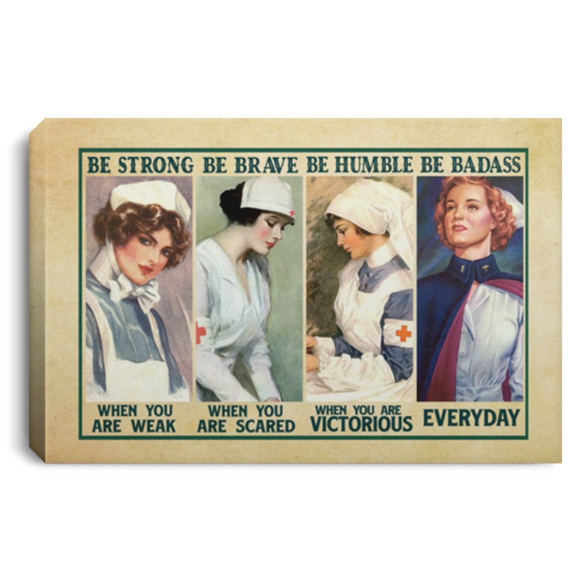 Nurse Be Strong Be Brave Be Humble When You Are Weak Everyday Framed Canvas Prints - Unframed Poster, White, 0.75'' Framed Canvas Nurse Be Strong Be Brave Be Humble When You Are Weak Everyday Framed Canvas Prints - Unframed Poster, White, 0.75'' Framed Canvas