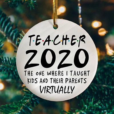 Alternative view of Teacher 2020 The One Where I Taught Kids And Their Parents Virtually Funny Flat Circle Ornament Keepsake