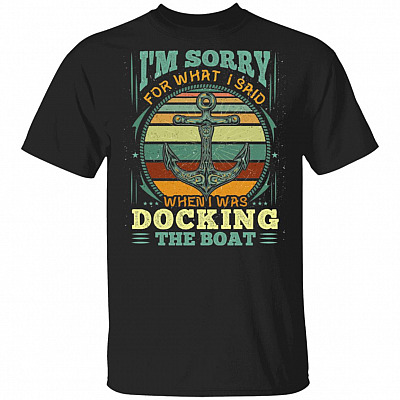 Sorry For What I Said While Shirt, Black, Unisex T-Shirt