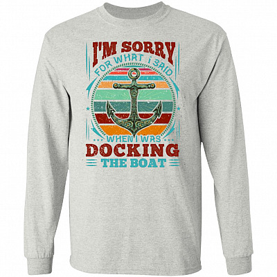 Sorry For What I Said Light Sweatshirt, Ash, Long Sleeve