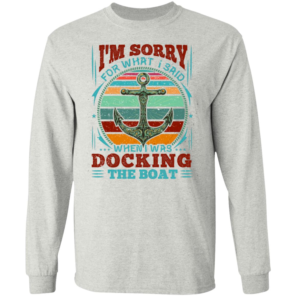 Sorry For What I Said Light Sweatshirt, Ash, Long Sleeve