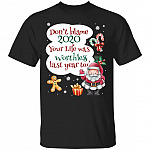 Don't Blame 2020 Funny Santa Saying T-Shirt, Black, Unisex T-Shirt