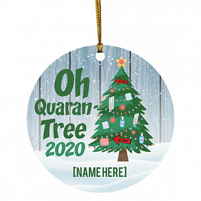 Personalized Oh Quaran-Tree Ornament 2, White, Circle Ornament