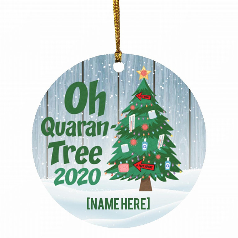 Personalized Oh Quaran-Tree Ornament 2, White, Circle Ornament