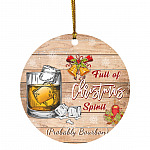 Full Of Christmas Spirit Probably, White, Circle Ornament Full Of Christmas Spirit Probably, White, Circle Ornament