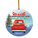 3KT. God Blessed The Broken Road_Personalized, White, Circle Ornament