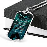 To The Man I Love You For Not Only Who You Are But For Who I Am When I Am With You Dog Tag Pendant Necklace - Dog Tag (Silver)