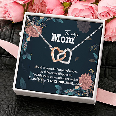 To My Mom For All The Times That I Forgot To Thank You I Love You Mom Interlocking Hearts Pendant Necklace