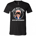 Biden Is Thief Not Chief T-Shirt, Black, V-Neck T-Shirt