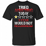 1VT. I Tried Adulting I Tried Adulting Funny T-Shirt, Black, Unisex T-Shirt