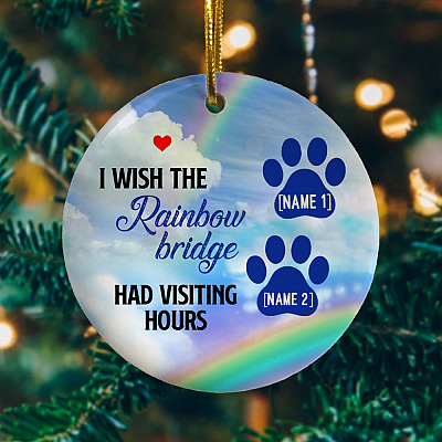 Alternative view of Personalized I Wish The Rainbow Bridge Had Visiting Hours 2 Pets Memorial Circle Christmas Ornament Keepsake