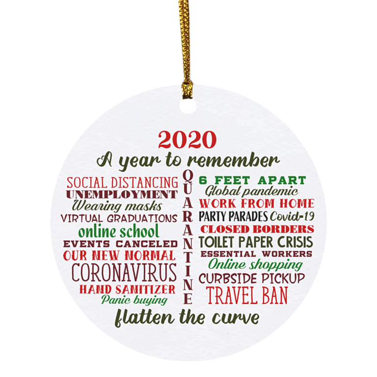 2020 Christmas Ornament - Quarantine Christmas Ornament - Pandemic Ornament - 2020 A Year To Remember Ornament, White, Circle Ornament