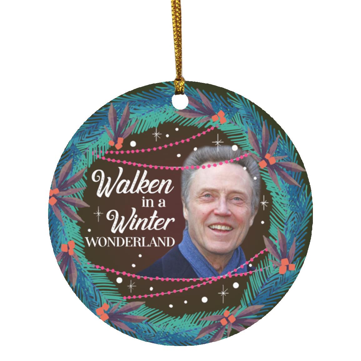 Walken in a Winter Wonderland Ornament, White, Circle Ornament Walken in a Winter Wonderland Ornament, White, Circle Ornament