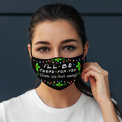 Alternative view of Friends I'll Be There for You from Six Feet Away Christmas Washable Reusable Custom - Printed Cloth Face Mask Cover
