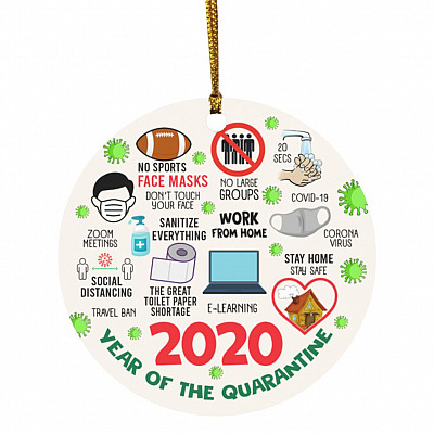 2020 Year of The Quarantine Ornament, White, Circle Ornament