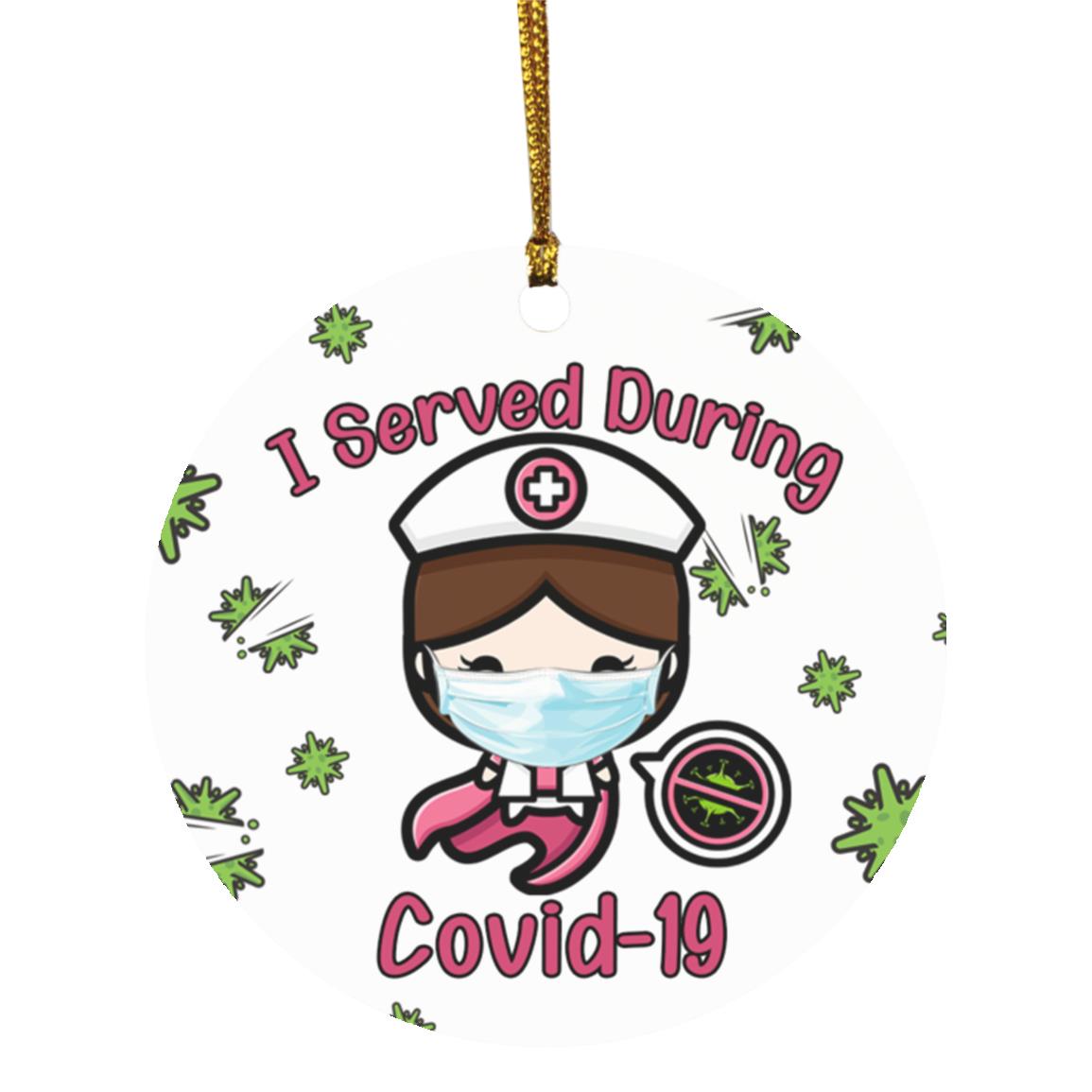 I Served During Covid-19 Ornament, White, Circle Ornament I Served During Covid-19 Ornament, White, Circle Ornament