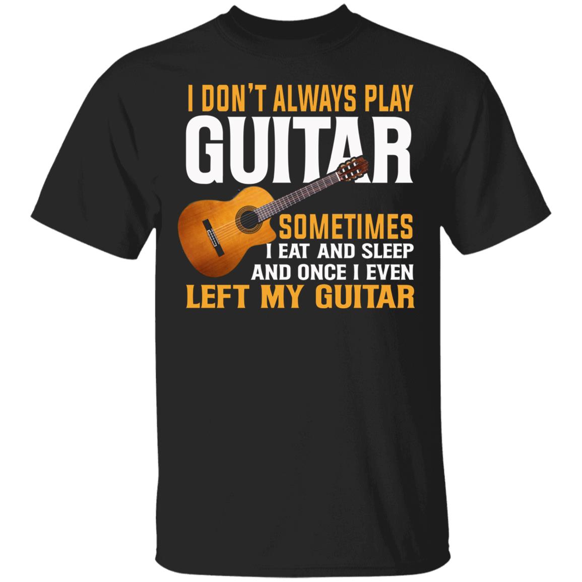 1N.I Dont Always guitar, Black, Unisex T-Shirt