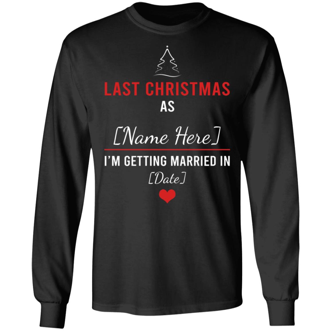 9O. Last Christmas-customized, Black, Long Sleeve