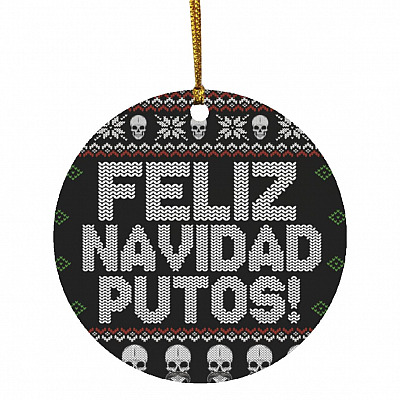 Feliz Navidad Putos Circle Ornament, White, Circle Ornament